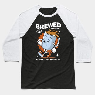 Brewed to Perfection Baseball T-Shirt